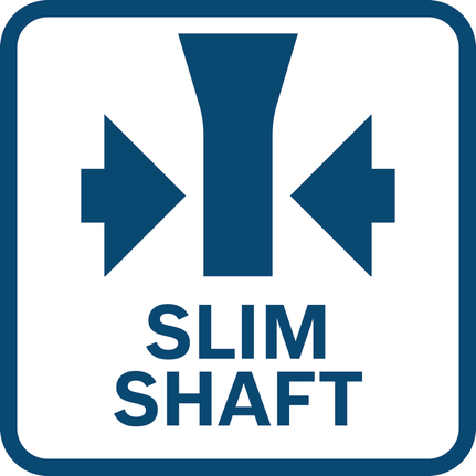Slim shaft.